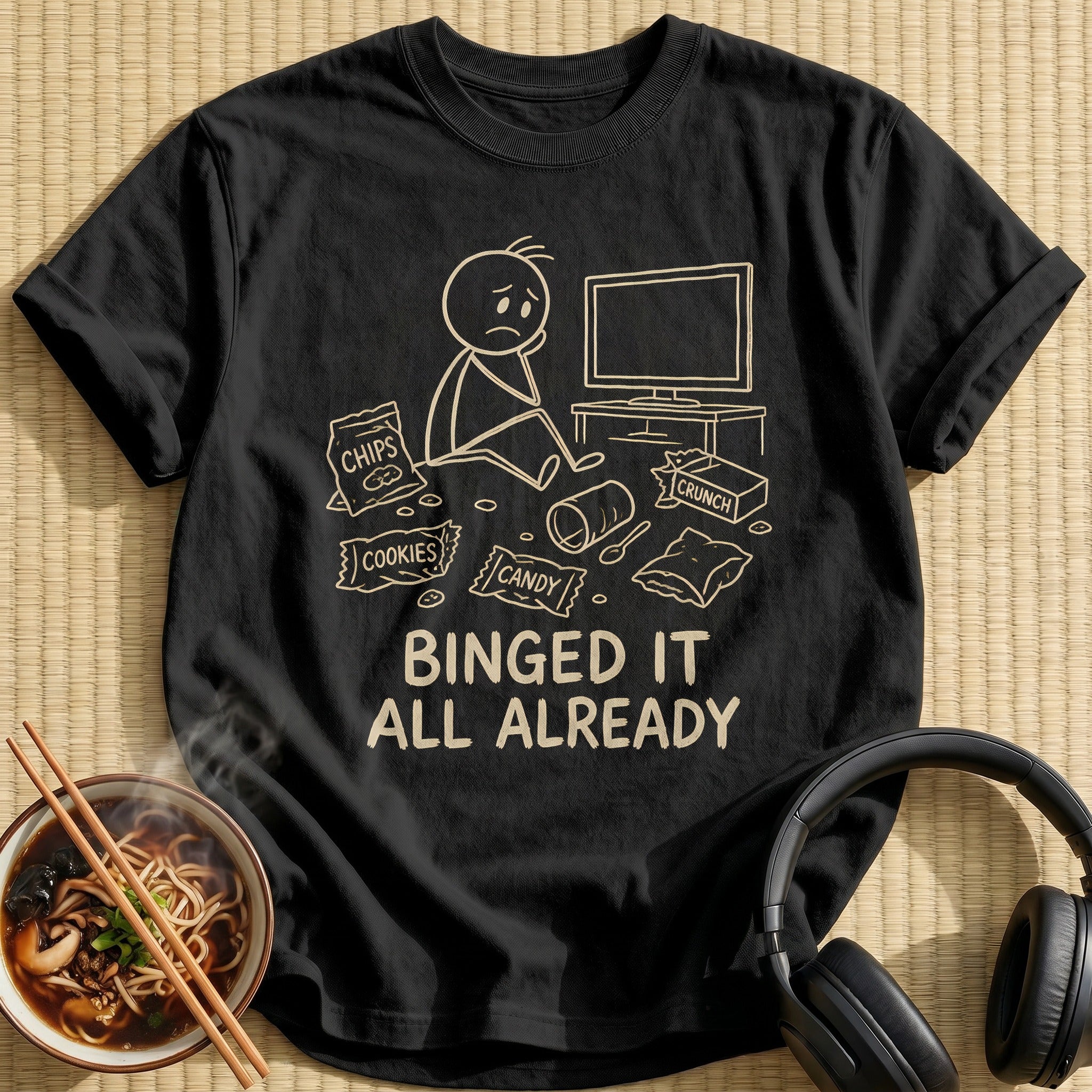 Binged It All Already 21 - Black