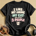 I Like My Anime My Cat And Maybe 3 People