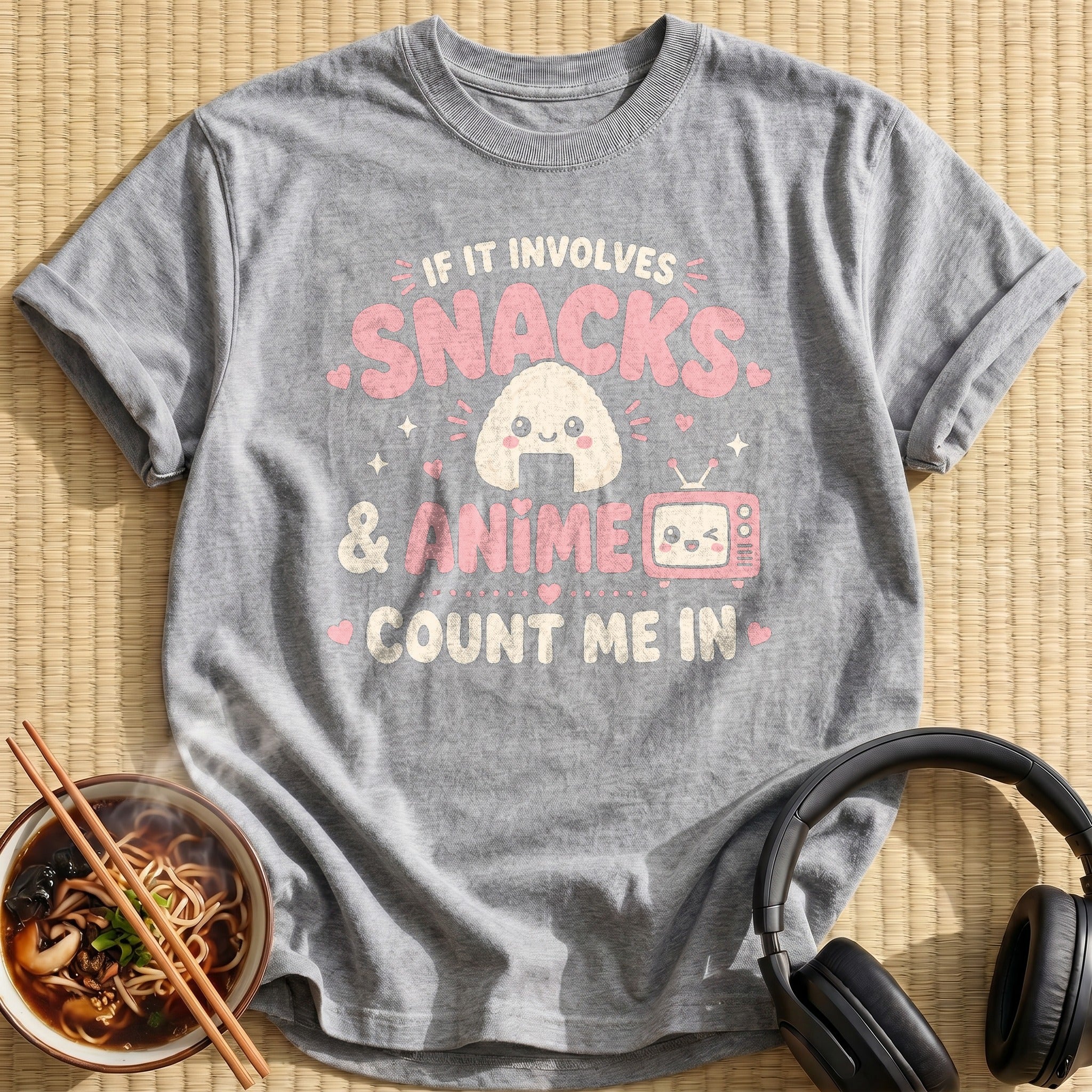 If It Involves Snacks & Anime Count Me In