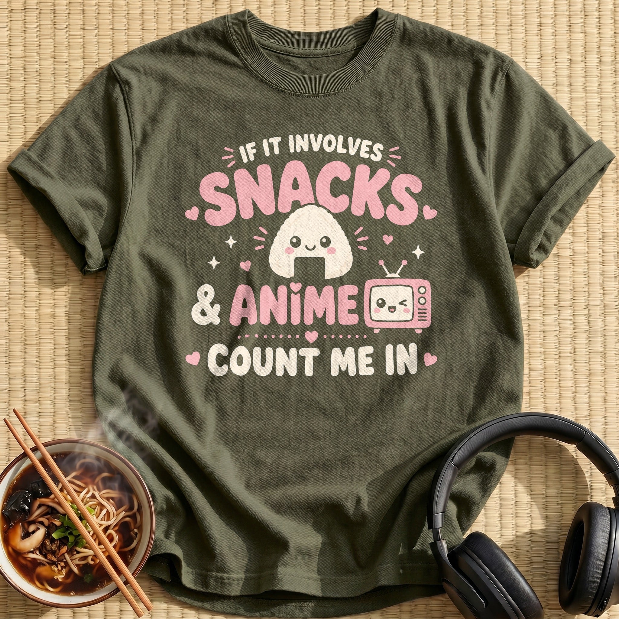 If It Involves Snacks & Anime Count Me In
