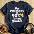 My Personality Is 90% Anime Quotes